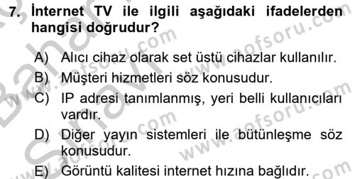 Yeni İletişim Teknolojileri Dersi 2016 - 2017 Yılı (Vize) Ara Sınav Soruları 7. Soru