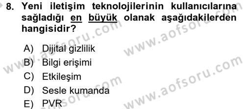 Yeni İletişim Teknolojileri Dersi 2016 - 2017 Yılı (Vize) Ara Sınav Soruları 8. Soru