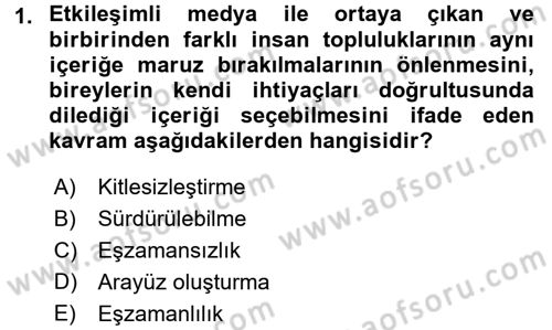 Yeni İletişim Teknolojileri Dersi 2017 - 2018 Yılı (Final) Dönem Sonu Sınav Soruları 1. Soru