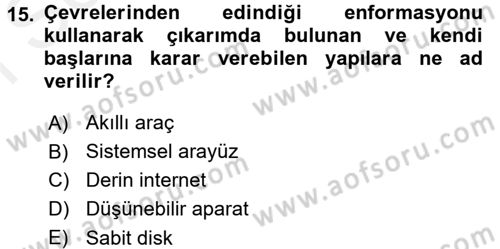 Yeni İletişim Teknolojileri Dersi 2017 - 2018 Yılı (Final) Dönem Sonu Sınav Soruları 15. Soru