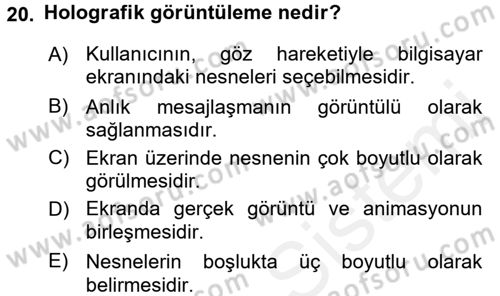 Yeni İletişim Teknolojileri Dersi 2017 - 2018 Yılı (Final) Dönem Sonu Sınav Soruları 20. Soru