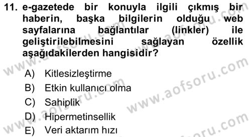 Yeni İletişim Teknolojileri Dersi 2018 - 2019 Yılı (Vize) Ara Sınav Soruları 11. Soru