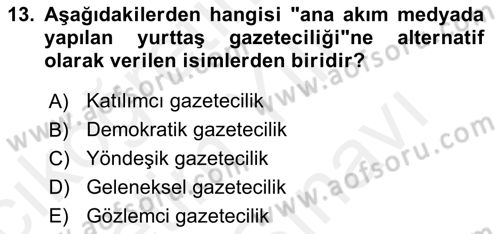 Yeni İletişim Teknolojileri Dersi 2018 - 2019 Yılı (Vize) Ara Sınav Soruları 13. Soru