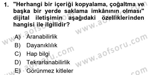 Yeni İletişim Teknolojileri Dersi 2018 - 2019 Yılı (Final) Dönem Sonu Sınav Soruları 1. Soru