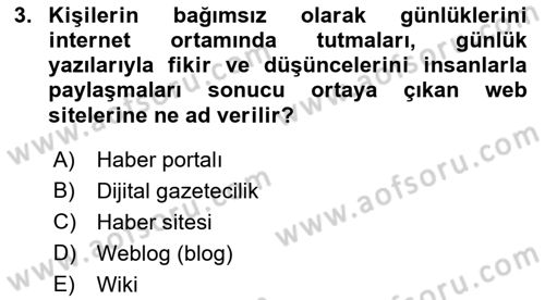 Yeni İletişim Teknolojileri Dersi 2018 - 2019 Yılı (Final) Dönem Sonu Sınavı 3. Soru