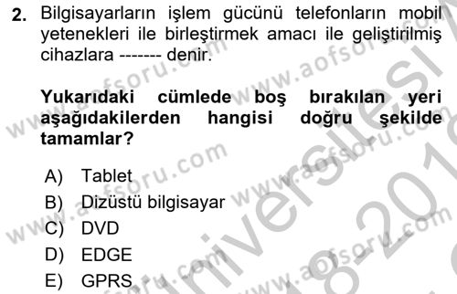 Yeni İletişim Teknolojileri Dersi 2018 - 2019 Yılı Yaz Okulu Sınavı 2. Soru