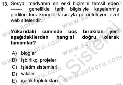 Yeni İletişim Teknolojileri Dersi 2021 - 2022 Yılı (Final) Dönem Sonu Sınavı 13. Soru