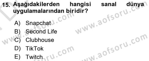 Yeni İletişim Teknolojileri Dersi 2021 - 2022 Yılı (Final) Dönem Sonu Sınavı 15. Soru
