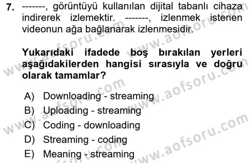 Yeni İletişim Teknolojileri Dersi 2023 - 2024 Yılı (Vize) Ara Sınav Soruları 7. Soru