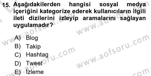 Yeni İletişim Teknolojileri Dersi 2023 - 2024 Yılı (Final) Dönem Sonu Sınav Soruları 15. Soru