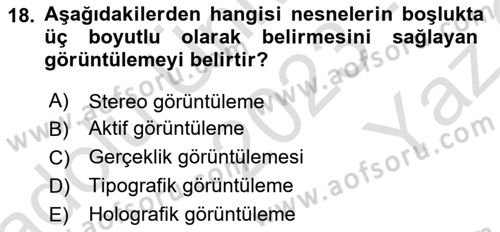 Yeni İletişim Teknolojileri Dersi 2023 - 2024 Yılı Yaz Okulu Sınavı 18. Soru