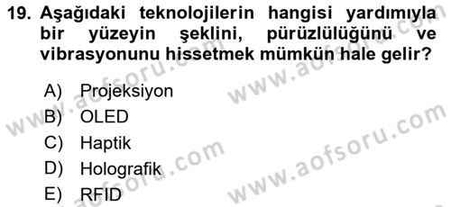 Yeni İletişim Teknolojileri Dersi 2023 - 2024 Yılı Yaz Okulu Sınav Soruları 19. Soru