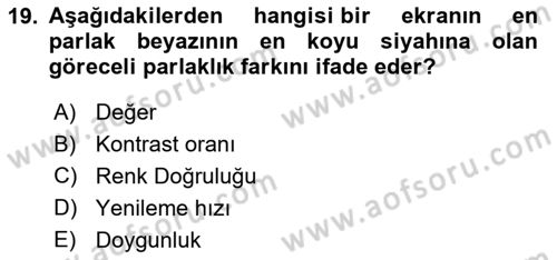 Yeni İletişim Teknolojileri Dersi 2024 - 2025 Yılı (Vize) Ara Sınav Soruları 19. Soru