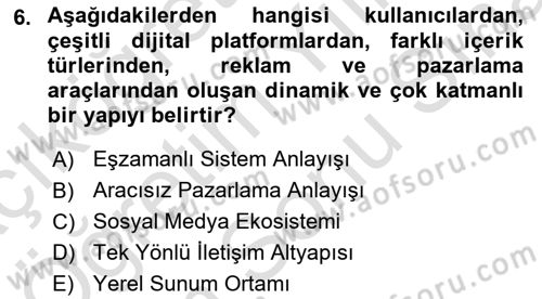 Yeni İletişim Teknolojileri Dersi 2024 - 2025 Yılı (Final) Dönem Sonu Sınav Soruları 6. Soru