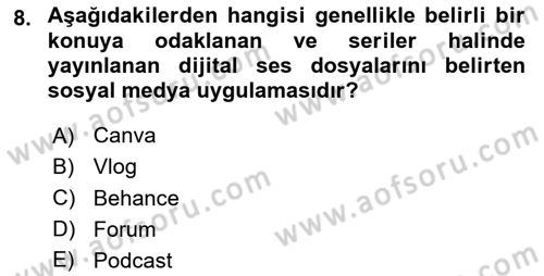 Yeni İletişim Teknolojileri Dersi 2024 - 2025 Yılı (Final) Dönem Sonu Sınav Soruları 8. Soru