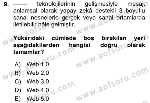 Yeni İletişim Teknolojileri Dersi 2024 - 2025 Yılı (Final) Dönem Sonu Sınav Soruları 9. Soru