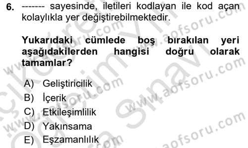 Yeni İletişim Teknolojileri Dersi 2025 - 2026 Yılı (Vize) Ara Sınav Soruları 6. Soru