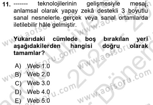 Yeni İletişim Teknolojileri Dersi 2025 - 2026 Yılı (Final) Dönem Sonu Sınav Soruları 11. Soru