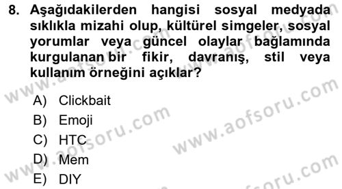 Yeni İletişim Teknolojileri Dersi 2025 - 2026 Yılı (Final) Dönem Sonu Sınav Soruları 8. Soru