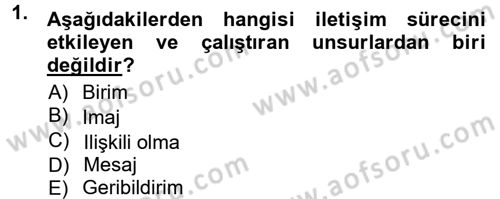 Halkla İlişkiler Ve İletişim Dersi 2012 - 2013 Yılı (Vize) Ara Sınavı 1. Soru