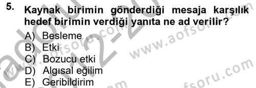 Halkla İlişkiler Ve İletişim Dersi 2012 - 2013 Yılı (Vize) Ara Sınavı 5. Soru