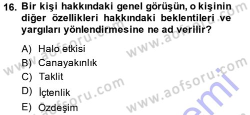 Halkla İlişkiler Ve İletişim Dersi 2013 - 2014 Yılı (Final) Dönem Sonu Sınav Soruları 16. Soru