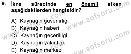 Halkla İlişkiler Ve İletişim Dersi 2013 - 2014 Yılı (Final) Dönem Sonu Sınav Soruları 9. Soru