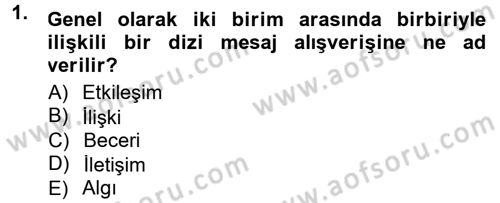 Halkla İlişkiler Ve İletişim Dersi Ara Sınavı Deneme Sınav Soruları 1. Soru
