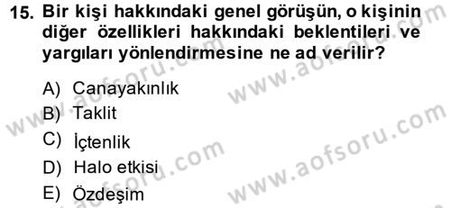 Halkla İlişkiler Ve İletişim Dersi 2014 - 2015 Yılı Tek Ders Sınav Soruları 15. Soru