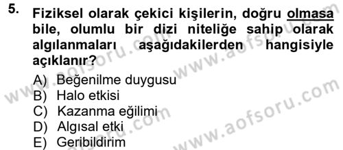 Halkla İlişkiler Ve İletişim Dersi 2014 - 2015 Yılı Tek Ders Sınav Soruları 5. Soru