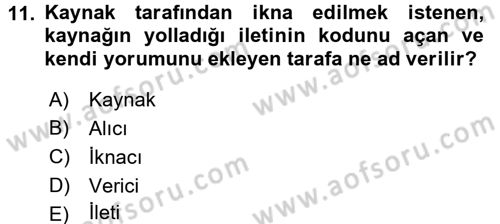 Halkla İlişkiler Ve İletişim Dersi 2015 - 2016 Yılı (Final) Dönem Sonu Sınav Soruları 11. Soru