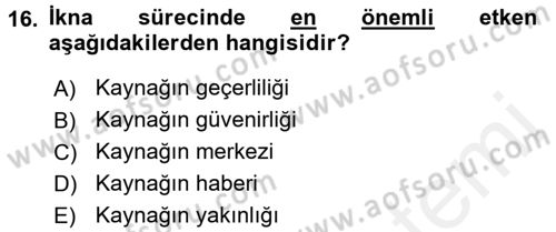 Halkla İlişkiler Ve İletişim Dersi 2015 - 2016 Yılı Tek Ders Sınav Soruları 16. Soru
