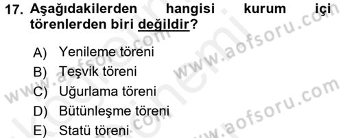 Halkla İlişkiler Ve İletişim Dersi 2016 - 2017 Yılı (Final) Dönem Sonu Sınav Soruları 17. Soru