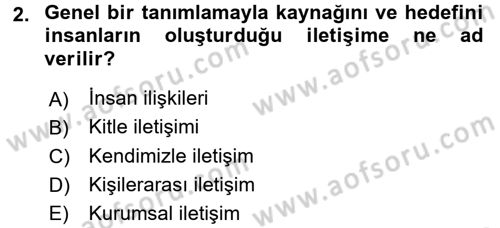 Halkla İlişkiler Ve İletişim Dersi Ara Sınavı Deneme Sınav Soruları 2. Soru