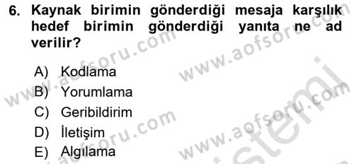 Halkla İlişkiler Ve İletişim Dersi 2018 - 2019 Yılı 3 Ders Sınav Soruları 6. Soru