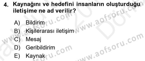 Halkla İlişkiler Ve İletişim Dersi 2018 - 2019 Yılı (Final) Dönem Sonu Sınavı 4. Soru