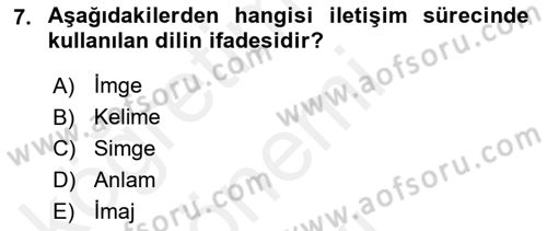 Halkla İlişkiler Ve İletişim Dersi 2018 - 2019 Yılı (Final) Dönem Sonu Sınav Soruları 7. Soru