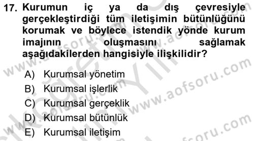 Halkla İlişkiler Ve İletişim Dersi 2021 - 2022 Yılı Yaz Okulu Sınav Soruları 17. Soru