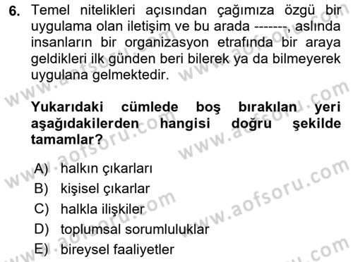 Halkla İlişkiler Ve İletişim Dersi 2024 - 2025 Yılı (Final) Dönem Sonu Sınav Soruları 6. Soru
