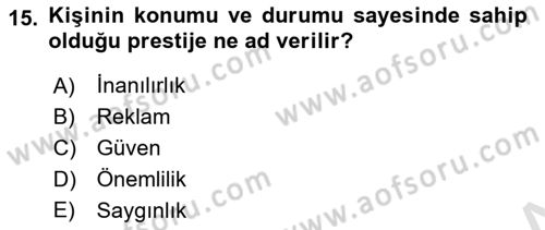 Halkla İlişkiler Ve İletişim Dersi 2025 - 2026 Yılı (Final) Dönem Sonu Sınav Soruları 15. Soru