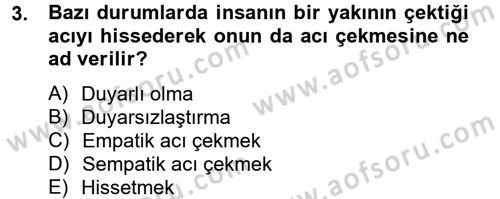 Etkili İletişim Teknikleri Dersi 2012 - 2013 Yılı (Vize) Ara Sınav Soruları 3. Soru