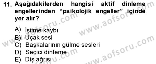 Etkili İletişim Teknikleri Dersi 2012 - 2013 Yılı (Final) Dönem Sonu Sınav Soruları 11. Soru