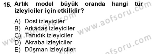 Etkili İletişim Teknikleri Dersi 2012 - 2013 Yılı (Final) Dönem Sonu Sınav Soruları 15. Soru