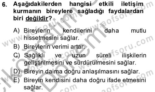 Etkili İletişim Teknikleri Dersi 2013 - 2014 Yılı (Vize) Ara Sınav Soruları 6. Soru
