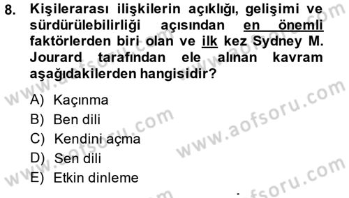 Etkili İletişim Teknikleri Dersi 2013 - 2014 Yılı (Vize) Ara Sınav Soruları 8. Soru