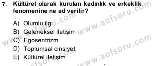 Etkili İletişim Teknikleri Dersi 2013 - 2014 Yılı (Final) Dönem Sonu Sınav Soruları 7. Soru