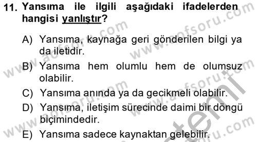 Etkili İletişim Teknikleri Dersi 2014 - 2015 Yılı (Vize) Ara Sınav Soruları 11. Soru