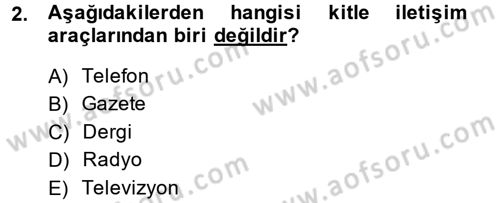 Etkili İletişim Teknikleri Dersi 2014 - 2015 Yılı (Vize) Ara Sınav Soruları 2. Soru