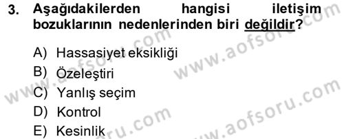 Etkili İletişim Teknikleri Dersi 2014 - 2015 Yılı (Final) Dönem Sonu Sınav Soruları 3. Soru