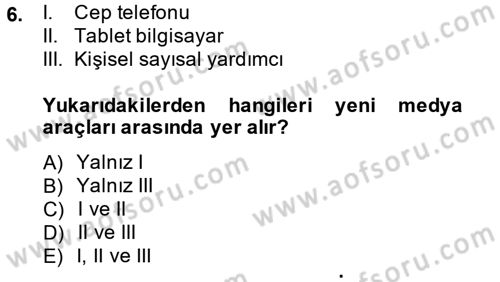Etkili İletişim Teknikleri Dersi 2014 - 2015 Yılı (Final) Dönem Sonu Sınav Soruları 6. Soru